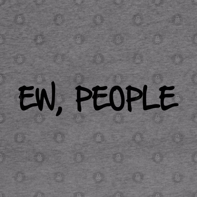 Ew, People by Venus Complete